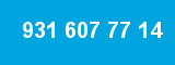 931 607 77 14 931 607 77 14
